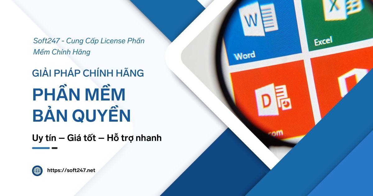 Soft247.net - Cung Cấp License Phần Mềm Chính Hãng, Giá Cạnh Tranh
